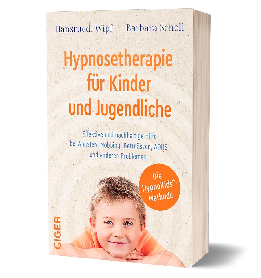 Das Buch Hypnosetherapie für Kinder und Jugendliche von Hansruedi Wipf und Barbara Scholl